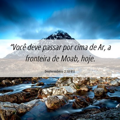 Picture 06 - Deuteronômio 2:18 BSL - “Você deve passar por cima de Ar, a fronteira - Bible Verse Picture