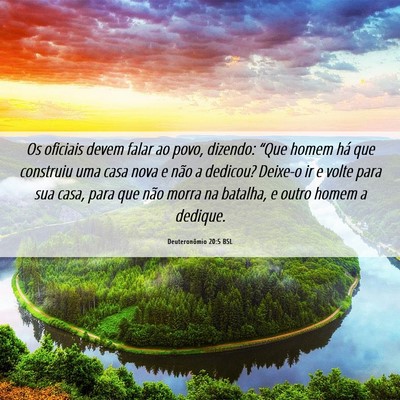 Picture 06 - Deuteronômio 20:5 BSL - Os oficiais devem falar ao povo, dizendo: “Que - Bible Verse Picture