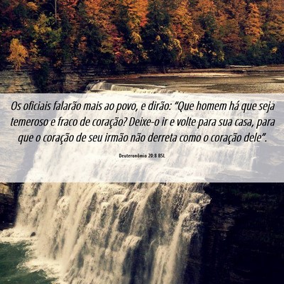 Picture 06 - Deuteronômio 20:8 BSL - Os oficiais falarão mais ao povo, e dirão: - Bible Verse Picture