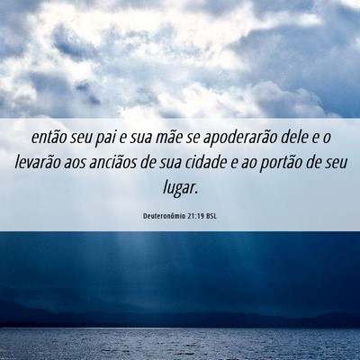 Picture 06 - Deuteronômio 21:19 BSL - então seu pai e sua mãe se apoderarão dele e o - Bible Verse Picture