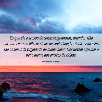 Picture 06 - Deuteronômio 22:17 BSL - Eis que ele a acusou de coisas vergonhosas, - Bible Verse Picture