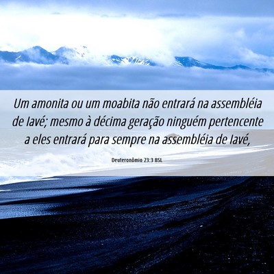 Picture 06 - Deuteronômio 23:3 BSL - Um amonita ou um moabita não entrará na - Bible Verse Picture