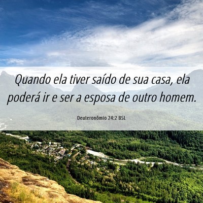Picture 06 - Deuteronômio 24:2 BSL - Quando ela tiver saído de sua casa, ela poderá - Bible Verse Picture