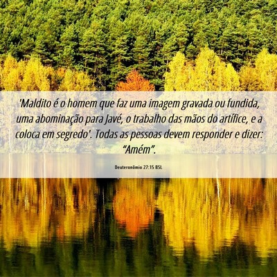 Picture 06 - Deuteronômio 27:15 BSL - 'Maldito é o homem que faz uma imagem gravada ou - Bible Verse Picture