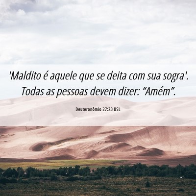 Picture 06 - Deuteronômio 27:23 BSL - 'Maldito é aquele que se deita com sua sogra'. - Bible Verse Picture