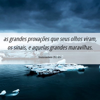 Picture 06 - Deuteronômio 29:3 BSL - as grandes provações que seus olhos viram, os - Bible Verse Picture