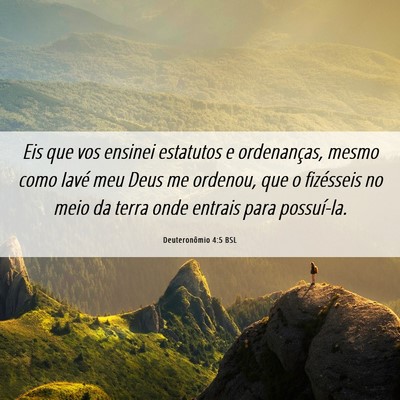 Picture 06 - Deuteronômio 4:5 BSL - Eis que vos ensinei estatutos e ordenanças, - Bible Verse Picture