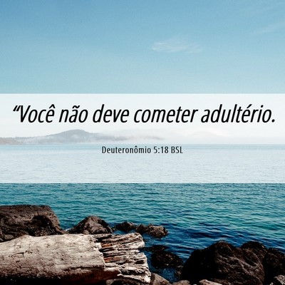 Picture 06 - Deuteronômio 5:18 BSL - “Você não deve cometer - Bible Verse Picture