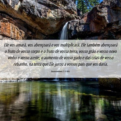 Picture 06 - Deuteronômio 7:13 BSL - Ele vos amará, vos abençoará e vos - Bible Verse Picture