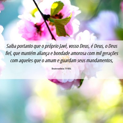 Picture 06 - Deuteronômio 7:9 BSL - Saiba portanto que o próprio Javé, vosso Deus, - Bible Verse Picture