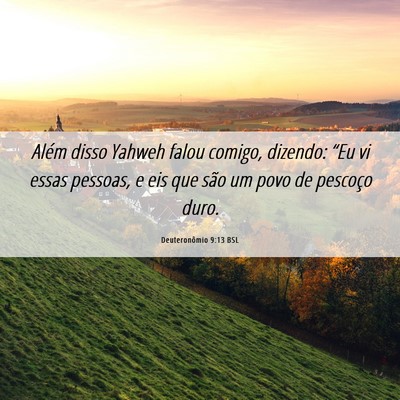 Picture 06 - Deuteronômio 9:13 BSL - Além disso Yahweh falou comigo, dizendo: “Eu - Bible Verse Picture