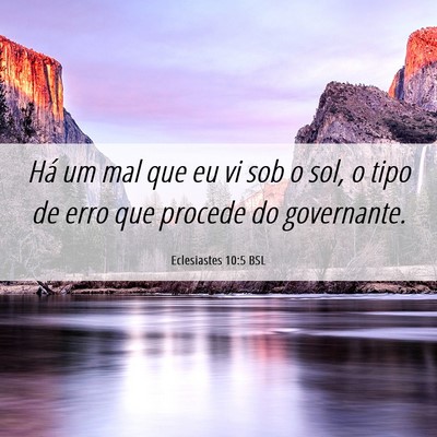 Picture 06 - Eclesiastes 10:5 BSL - Há um mal que eu vi sob o sol, o tipo de erro - Bible Verse Picture