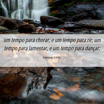 Picture 06 - Eclesiastes 3:4 BSL - um tempo para chorar, e um tempo para rir; um - Bible Verse Picture