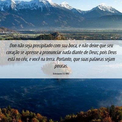 Picture 06 - Eclesiastes 5:2 BSL - Don não seja precipitado com sua boca, e não - Bible Verse Picture