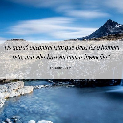 Picture 06 - Eclesiastes 7:29 BSL - Eis que só encontrei isto: que Deus fez o homem - Bible Verse Picture
