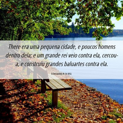 Picture 06 - Eclesiastes 9:14 BSL - There era uma pequena cidade, e poucos homens - Bible Verse Picture