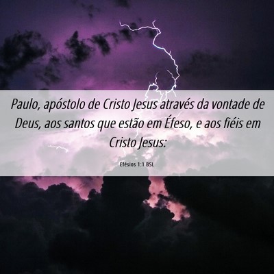 Picture 06 - Efésios 1:1 BSL - Paulo, apóstolo de Cristo Jesus através da - Bible Verse Picture