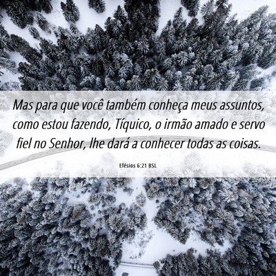 Picture 06 - Efésios 6:21 BSL - Mas para que você também conheça meus - Bible Verse Picture