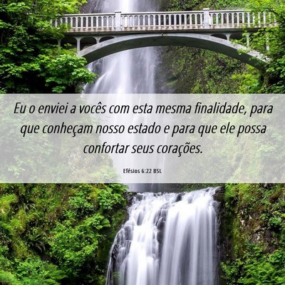 Picture 06 - Efésios 6:22 BSL - Eu o enviei a vocês com esta mesma finalidade, - Bible Verse Picture