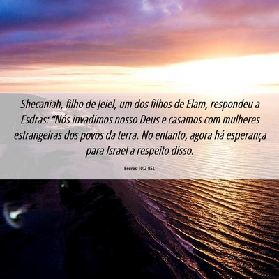 Picture 06 - Esdras 10:2 BSL - Shecaniah, filho de Jeiel, um dos filhos de Elam, - Bible Verse Picture