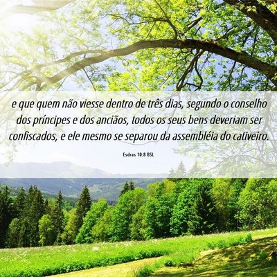 Picture 06 - Esdras 10:8 BSL - e que quem não viesse dentro de três dias, - Bible Verse Picture