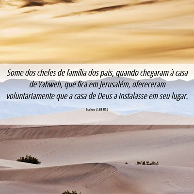 Picture 06 - Esdras 2:68 BSL - Some dos chefes de família dos pais, quando - Bible Verse Picture