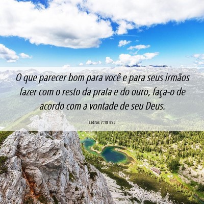 Picture 06 - Esdras 7:18 BSL - O que parecer bom para você e para seus irmãos - Bible Verse Picture
