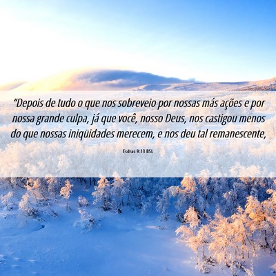 Picture 06 - Esdras 9:13 BSL - “Depois de tudo o que nos sobreveio por nossas - Bible Verse Picture