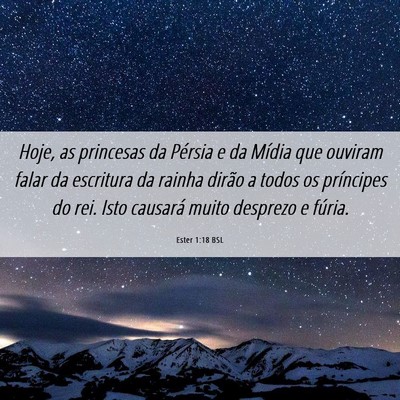 Picture 06 - Ester 1:18 BSL - Hoje, as princesas da Pérsia e da Mídia que - Bible Verse Picture