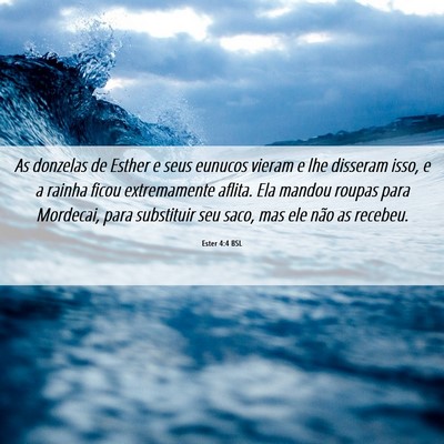 Picture 06 - Ester 4:4 BSL - As donzelas de Esther e seus eunucos vieram e lhe - Bible Verse Picture