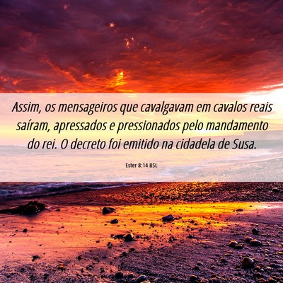 Picture 06 - Ester 8:14 BSL - Assim, os mensageiros que cavalgavam em cavalos - Bible Verse Picture