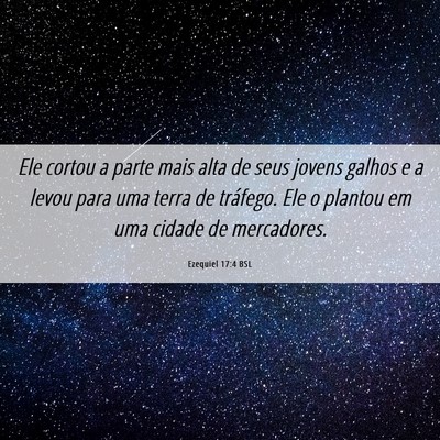 Picture 06 - Ezequiel 17:4 BSL - Ele cortou a parte mais alta de seus jovens - Bible Verse Picture