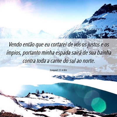 Picture 06 - Ezequiel 21:4 BSL - Vendo então que eu cortarei de vós os justos e - Bible Verse Picture