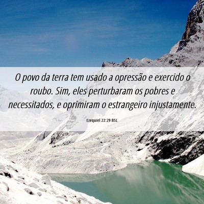 Picture 06 - Ezequiel 22:29 BSL - O povo da terra tem usado a opressão e exercido - Bible Verse Picture