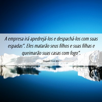 Picture 06 - Ezequiel 23:47 BSL - A empresa irá apedrejá-los e despachá-los com - Bible Verse Picture