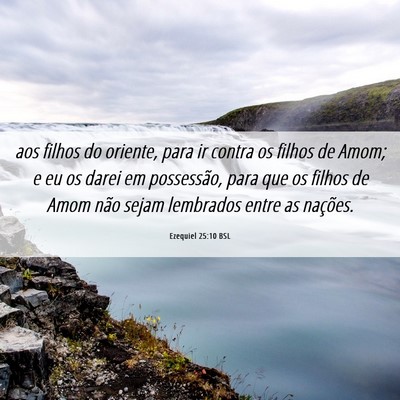 Picture 06 - Ezequiel 25:10 BSL - aos filhos do oriente, para ir contra os filhos - Bible Verse Picture