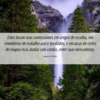 Picture 06 - Ezequiel 27:24 BSL - Estes foram seus comerciantes em artigos de - Bible Verse Picture