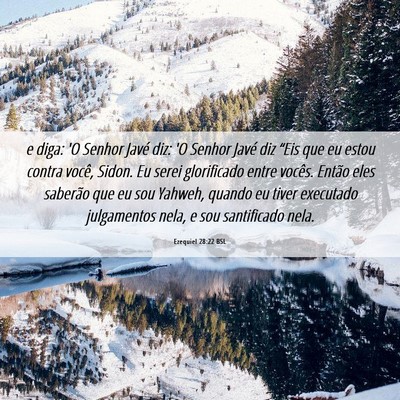 Picture 06 - Ezequiel 28:22 BSL - e diga: 'O Senhor Javé diz: 'O Senhor Javé diz - Bible Verse Picture