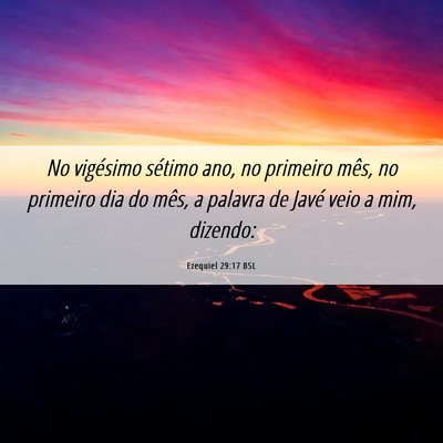 Picture 06 - Ezequiel 29:17 BSL - No vigésimo sétimo ano, no primeiro mês, no - Bible Verse Picture
