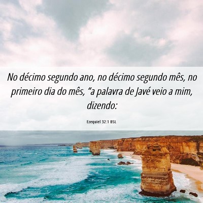 Picture 06 - Ezequiel 32:1 BSL - No décimo segundo ano, no décimo segundo mês, - Bible Verse Picture