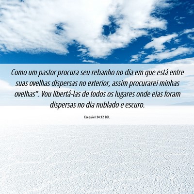 Picture 06 - Ezequiel 34:12 BSL - Como um pastor procura seu rebanho no dia em que - Bible Verse Picture