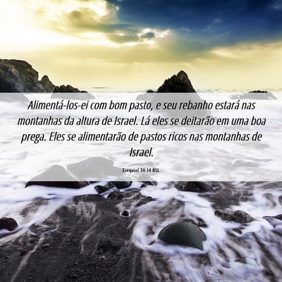 Picture 06 - Ezequiel 34:14 BSL - Alimentá-los-ei com bom pasto, e seu rebanho - Bible Verse Picture