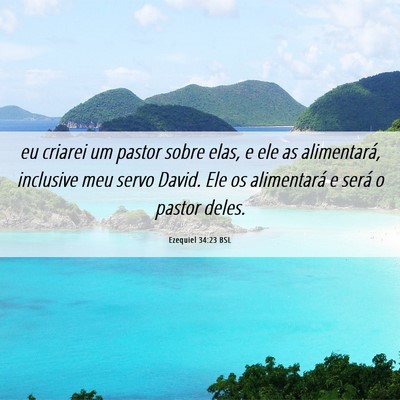 Picture 06 - Ezequiel 34:23 BSL - eu criarei um pastor sobre elas, e ele as - Bible Verse Picture