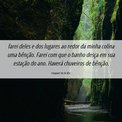 Picture 06 - Ezequiel 34:26 BSL - farei deles e dos lugares ao redor da minha - Bible Verse Picture