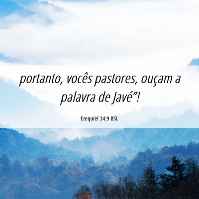 Picture 06 - Ezequiel 34:9 BSL - portanto, vocês pastores, ouçam a palavra de - Bible Verse Picture