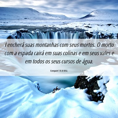 Picture 06 - Ezequiel 35:8 BSL - I encherá suas montanhas com seus mortos. O - Bible Verse Picture