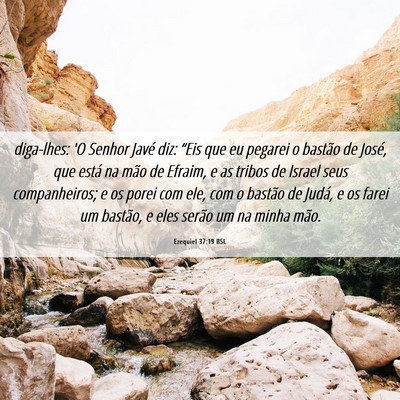 Picture 06 - Ezequiel 37:19 BSL - diga-lhes: 'O Senhor Javé diz: “Eis que eu - Bible Verse Picture