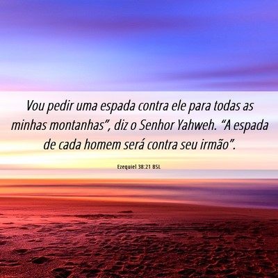 Picture 06 - Ezequiel 38:21 BSL - Vou pedir uma espada contra ele para todas as - Bible Verse Picture