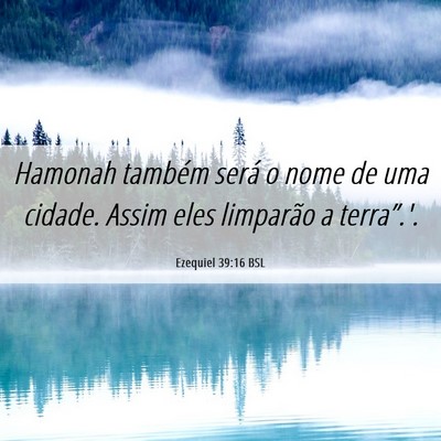 Picture 06 - Ezequiel 39:16 BSL - Hamonah também será o nome de uma cidade. Assim - Bible Verse Picture