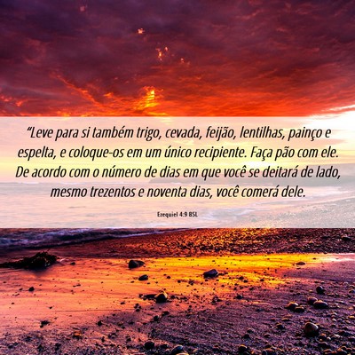 Picture 06 - Ezequiel 4:9 BSL - “Leve para si também trigo, cevada, feijão, - Bible Verse Picture